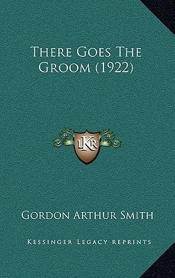 There Goes The Groom (1922)
