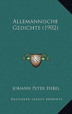 Allemannische Gedichte (1902) (German Edition)