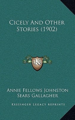 Cicely And Other Stories (1902)