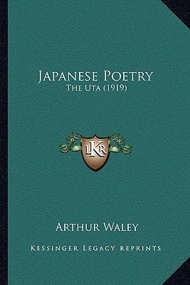 Japanese Poetry: The Uta (1919)