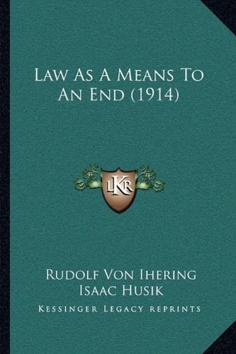 Law As A Means To An End (1914)