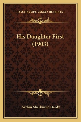 His Daughter First (1903)