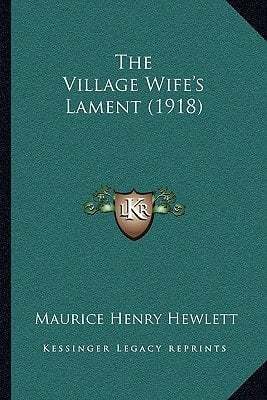 The Village Wife's Lament (1918)