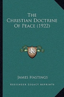 The Christian Doctrine Of Peace (1922)