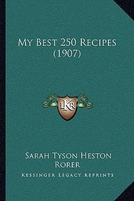 My Best 250 Recipes (1907)