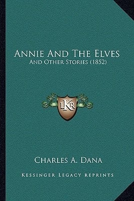 Annie And The Elves: And Other Stories (1852)