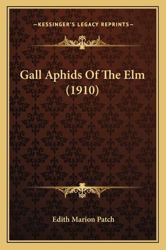Gall Aphids Of The Elm (1910)