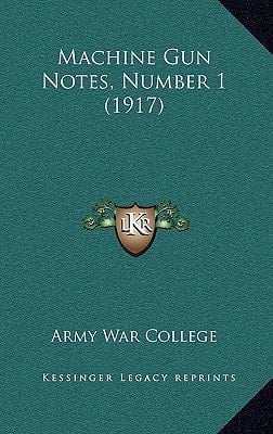 Machine Gun Notes, Number 1 (1917)