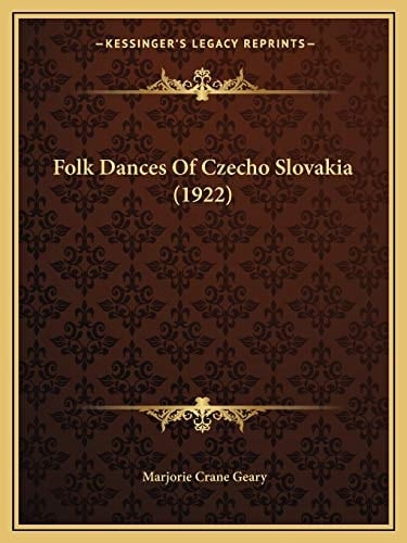 Folk Dances Of Czecho Slovakia (1922)