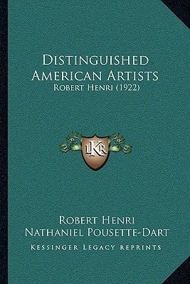 Distinguished American Artists: Robert Henri (1922)