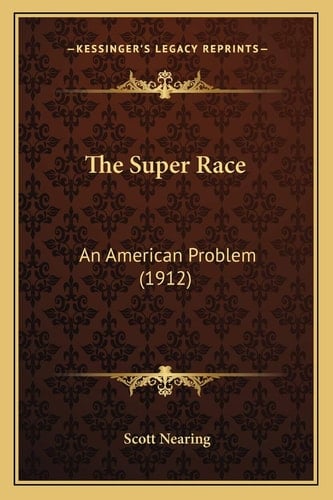 The Super Race: An American Problem (1912)
