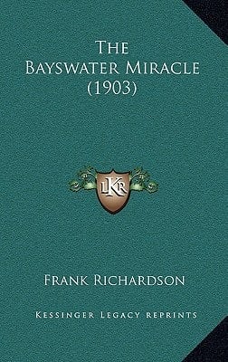 The Bayswater Miracle (1903)