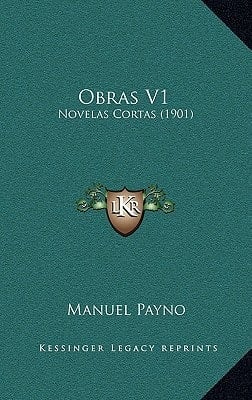 Obras V1: Novelas Cortas (1901) (Spanish Edition)