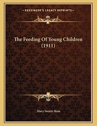 The Feeding Of Young Children (1911)