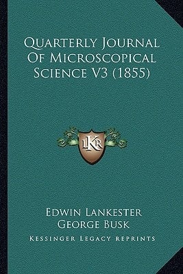 Quarterly Journal Of Microscopical Science V3 (1855)