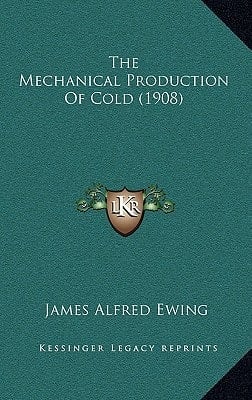The Mechanical Production Of Cold (1908)