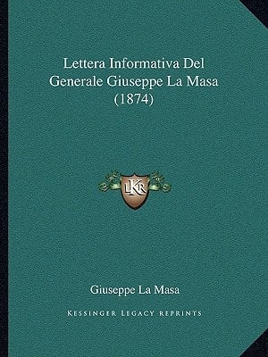 Lettera Informativa Del Generale Giuseppe La Masa (1874) (Italian Edition)