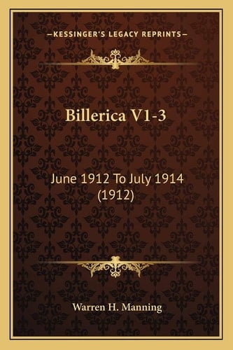 Billerica V1-3: June 1912 To July 1914 (1912)