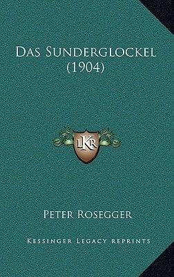Das Sunderglockel (1904) (German Edition)