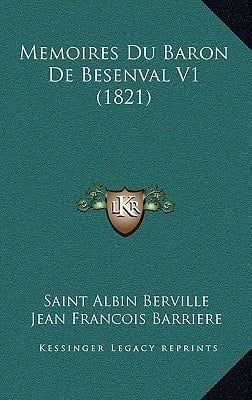 Memoires Du Baron De Besenval V1 (1821) (French Edition)