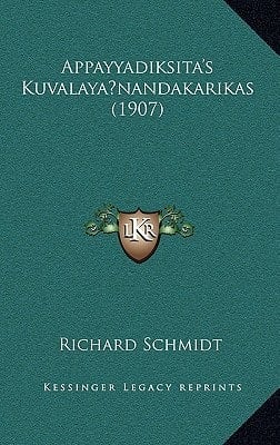Appayyadiksita's Kuvalayanandakarikas (1907) (German Edition)