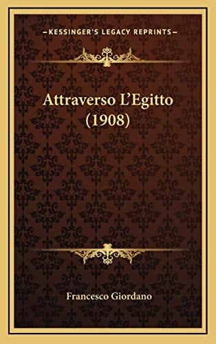 Attraverso L'Egitto (1908) (Italian Edition)