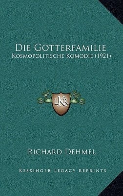 Die Gotterfamilie: Kosmopolitische Komodie (1921) (German Edition)