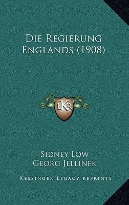 Die Regierung Englands (1908) (German Edition)