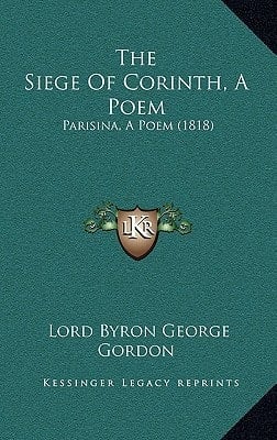 The Siege Of Corinth, A Poem: Parisina, A Poem (1818)