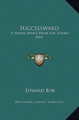 Successward: A Young Man's Book for Young Men