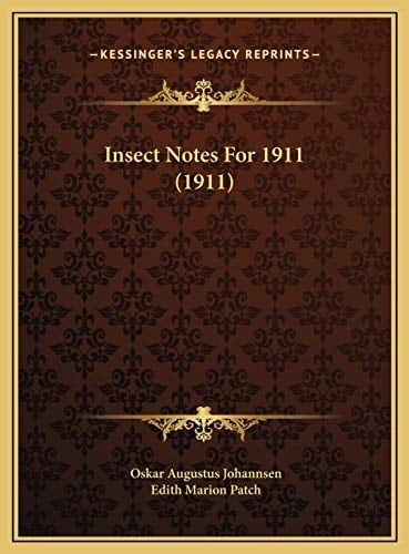 Insect Notes For 1911 (1911)