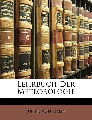 Lehrbuch Der Meteorologie (German Edition)