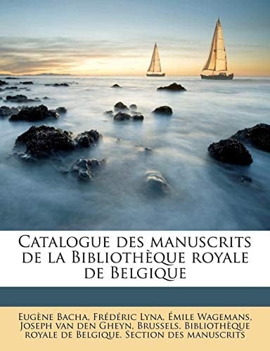Catalogue des manuscrits de la Bibliothèque royale de Belgique (French Edition)