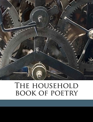 The household book of poetry