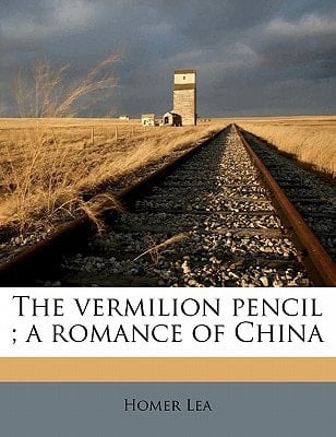 The vermilion pencil ; a romance of China