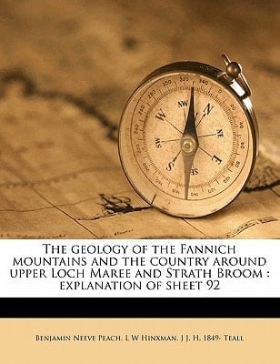 The geology of the Fannich mountains and the country around upper Loch Maree and Strath Broom: explanation of sheet 92