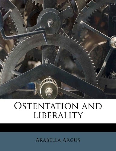 Ostentation and liberality