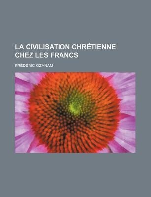 Civilisation Chr Tienne Chez les Francs