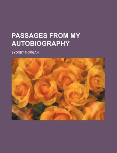 Passages from my autobiography