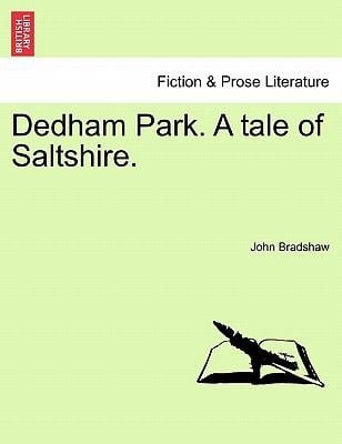 Dedham Park a Tale of Saltshire