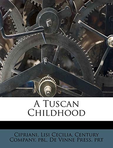 A Tuscan Childhood