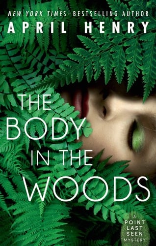 The Body in the Woods A Point Last Seen Mystery