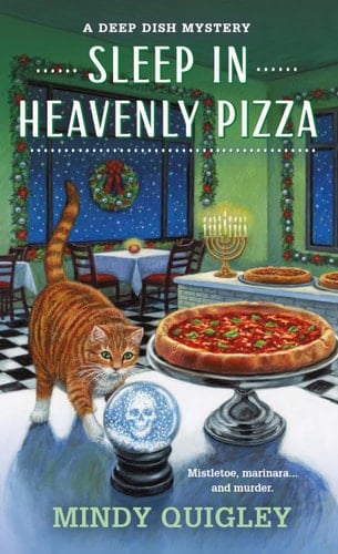 Sleep in Heavenly Pizza A Deep Dish Mystery