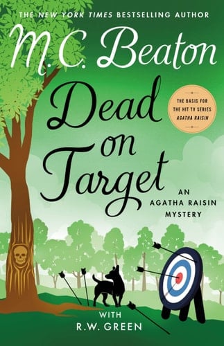 Dead on Target An Agatha Raisin Mystery