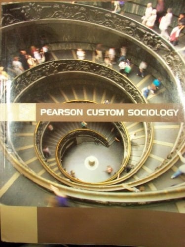 Sociology [13 E] (Pearson Custom Sociology)