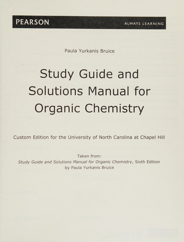 Study Guide and Solutions Manual for Organic Chemistry (Custom Edition for the University of North Carolina at Chapel Hill) by Paula Yurkanis Bruice (2011-05-04)