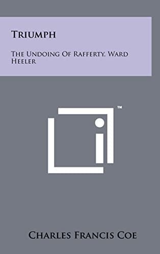 Triumph The Undoing of Rafferty, Ward Heeler