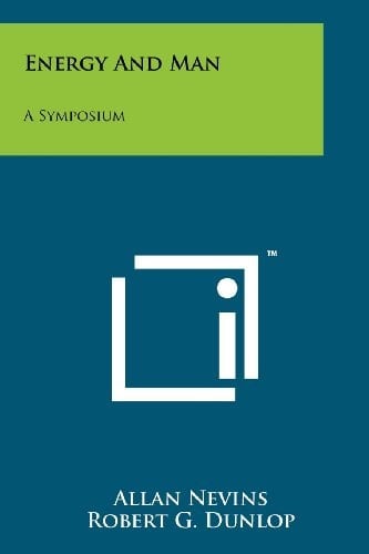 Energy and Man A Symposium