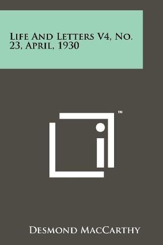Life And Letters V4, No. 23, April, 1930