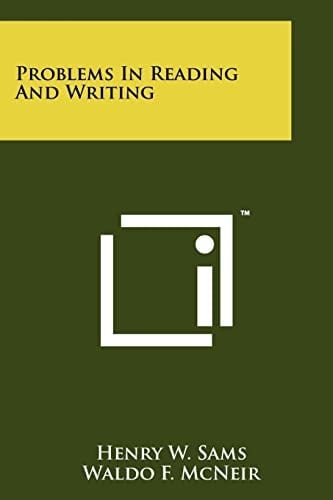 Problems in Reading and Writing